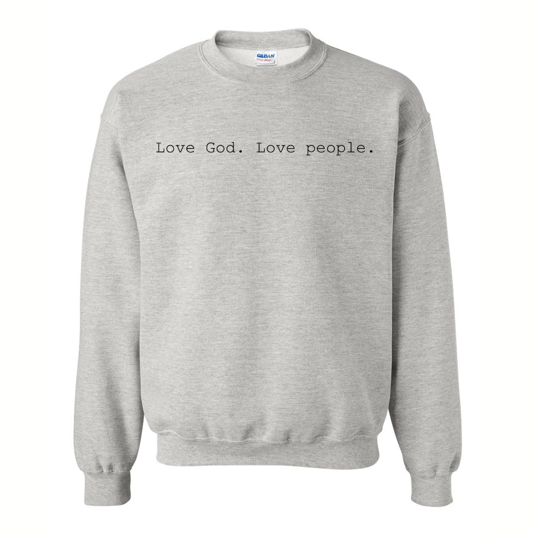 Love God. Love People. - Crewneck
