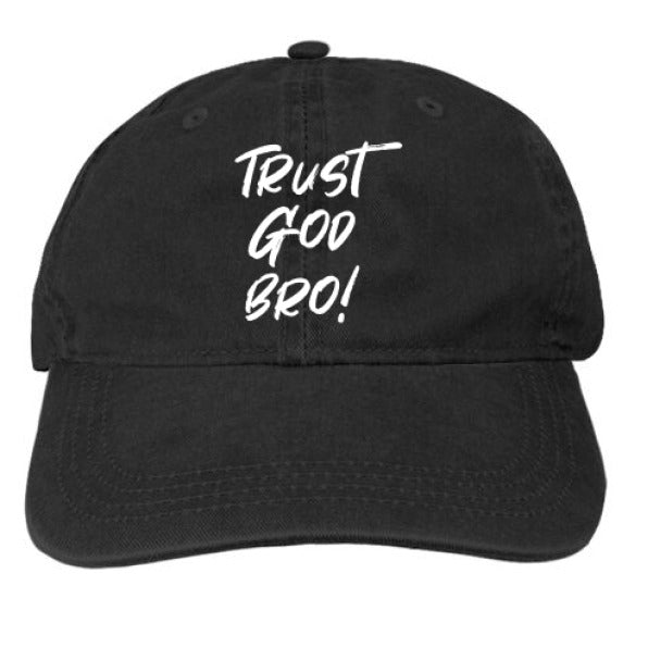 Trust God Bro Hat BLACK - FRONT