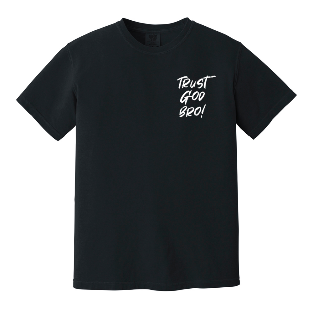 Trust God Bro - Black T-Shirt