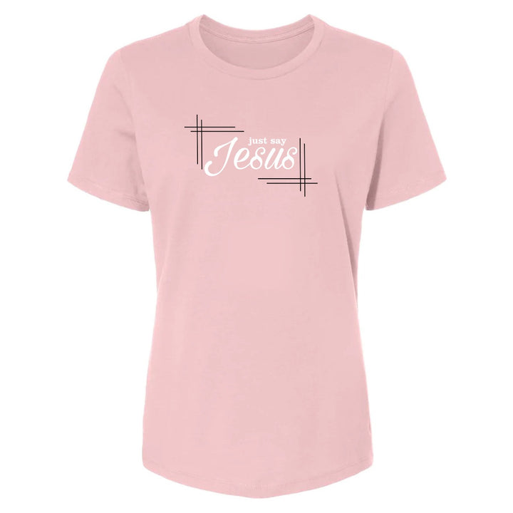 Just Say Jesus - Women's Shirt