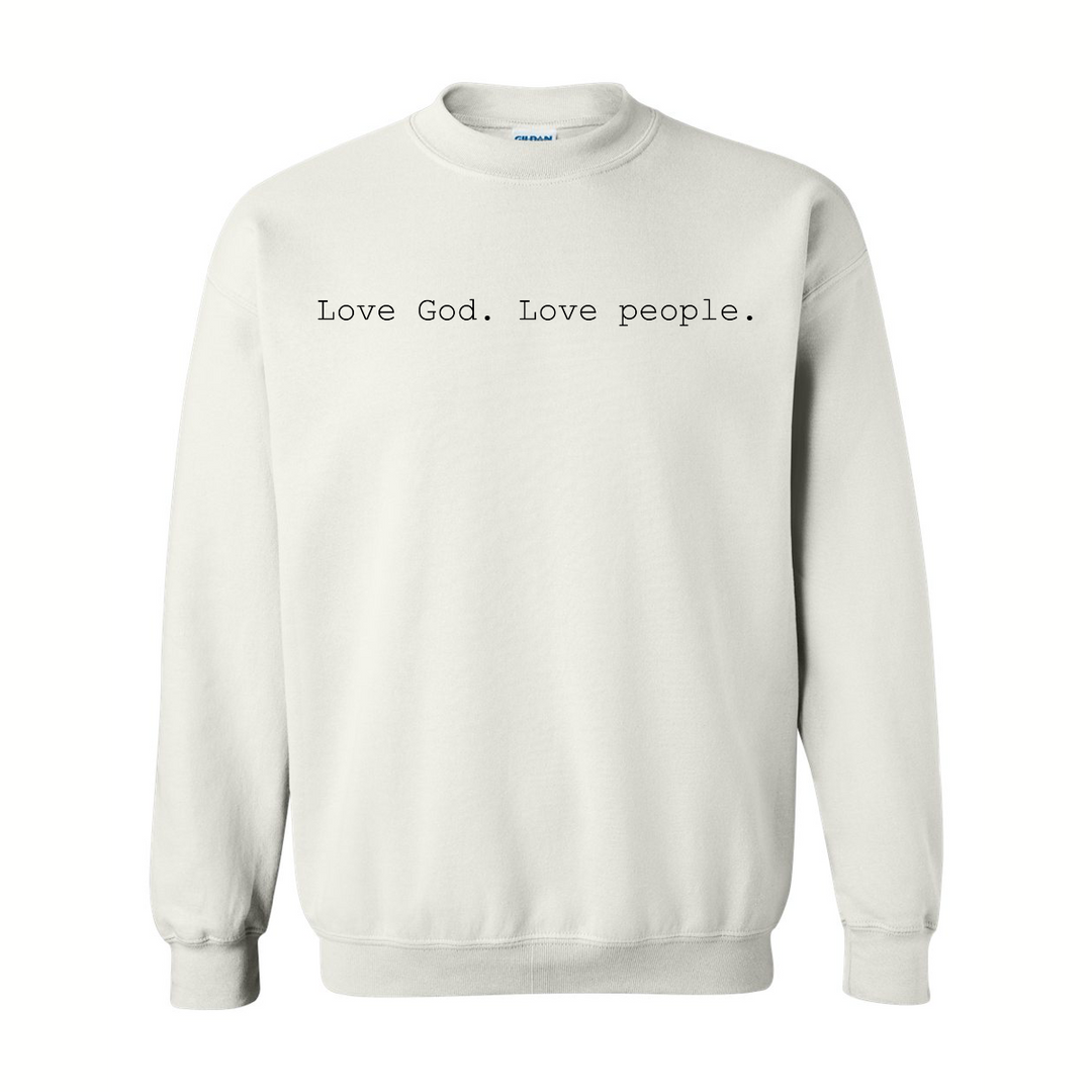 Love God. Love People. - Crewneck
