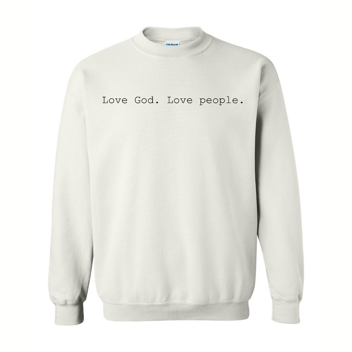 Love God. Love People. - Crewneck