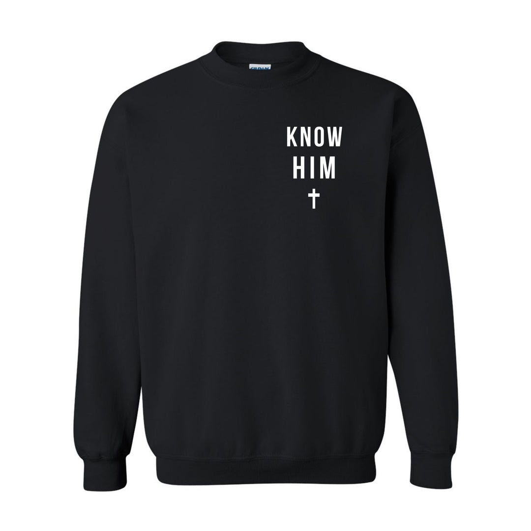 Know Him (Philippians 3:10) - Crewneck
