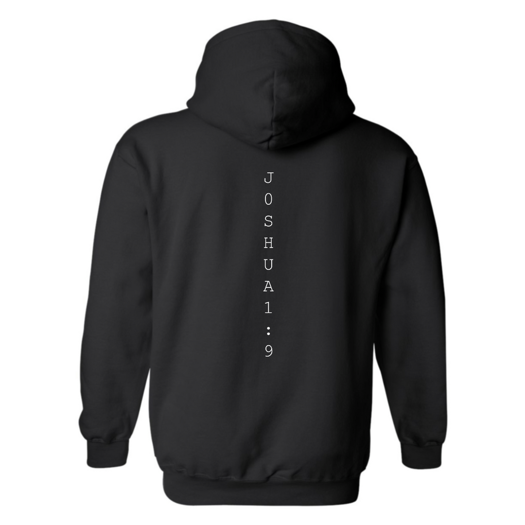 Be Strong and Courageous - Hoodie