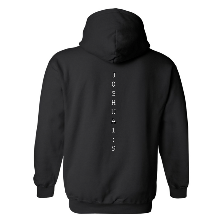 Be Strong and Courageous - Hoodie