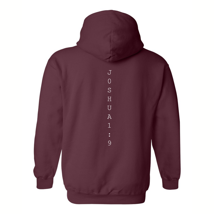 Be Strong and Courageous - Hoodie