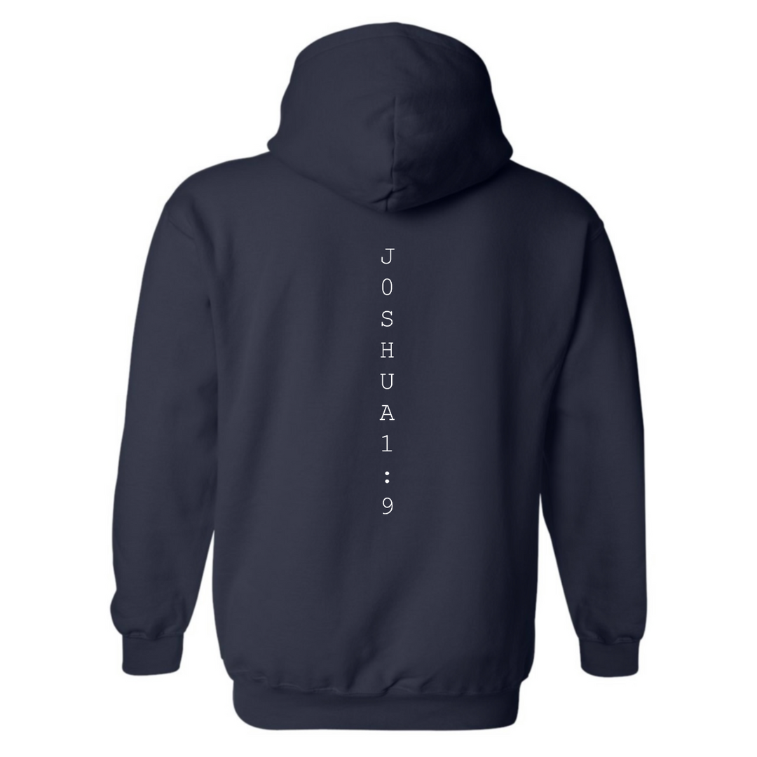 Be Strong and Courageous - Hoodie