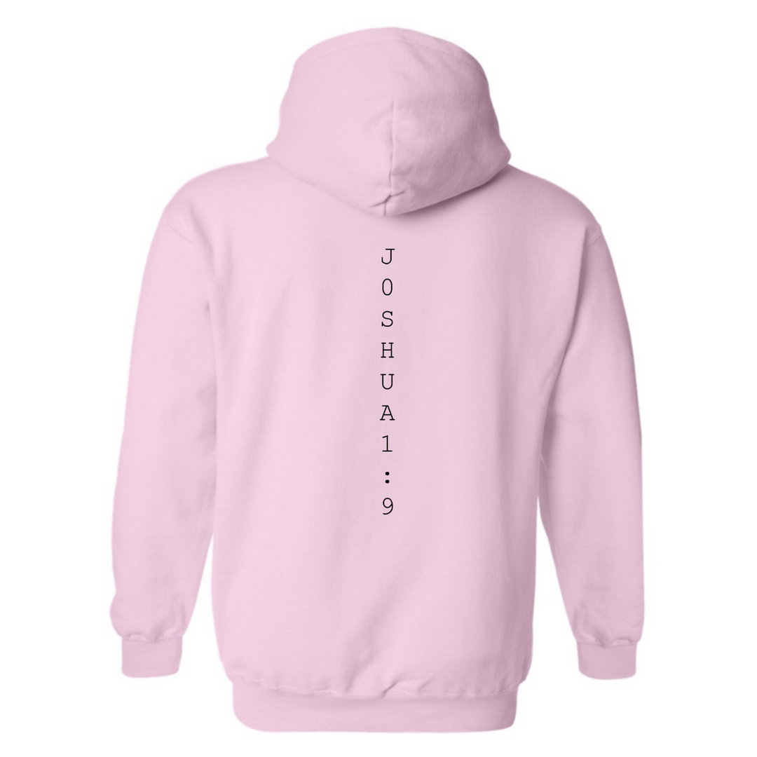 Be Strong and Courageous - Hoodie