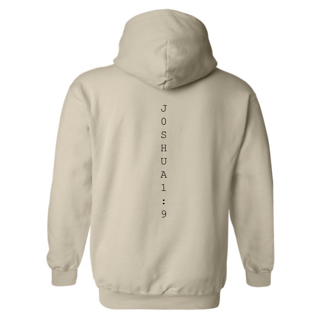 Be Strong and Courageous - Hoodie