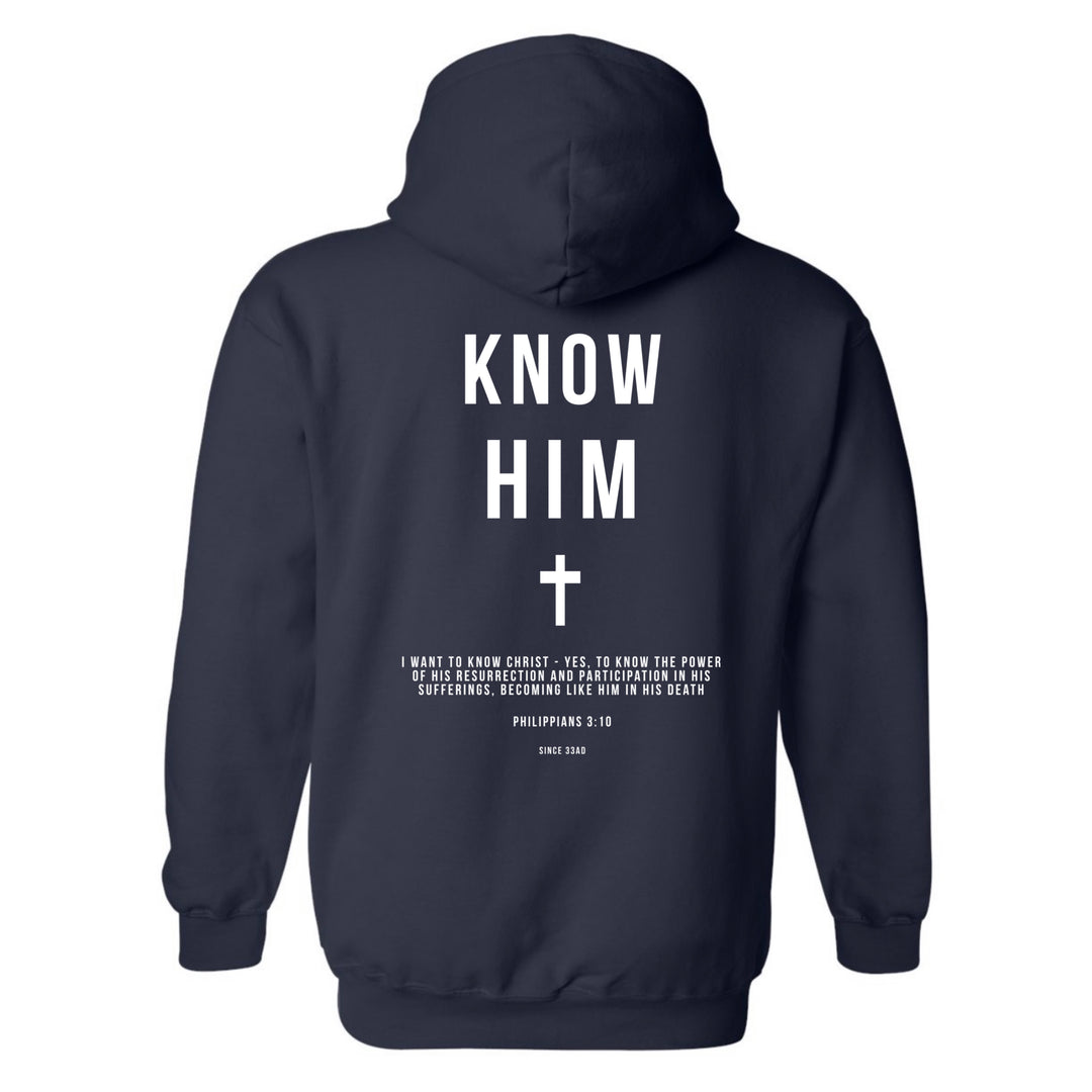 Know Him (Philippians 3:10) - Hoodie