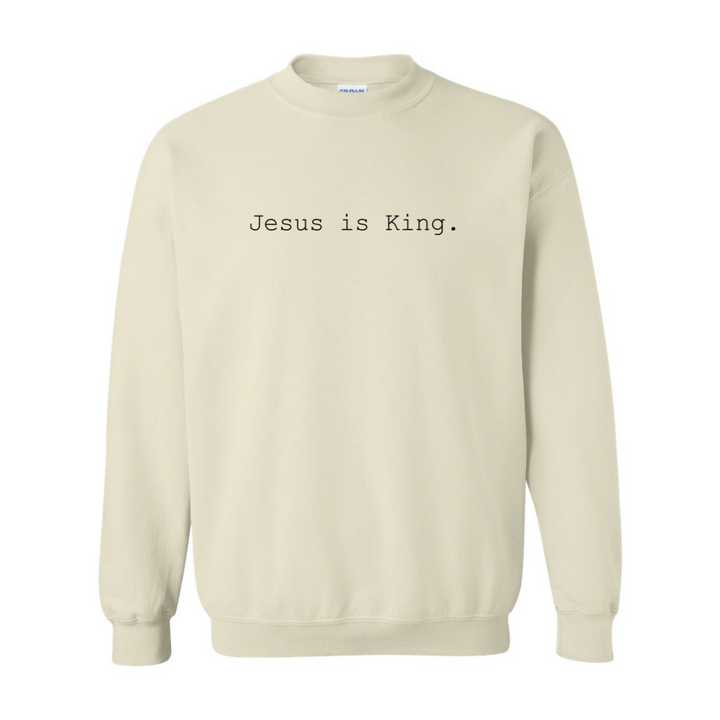 Jesus is King. - Crewneck