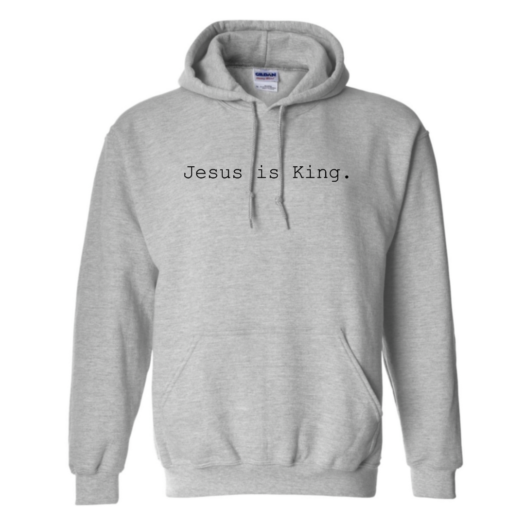 Jesus is King. - Hoodie