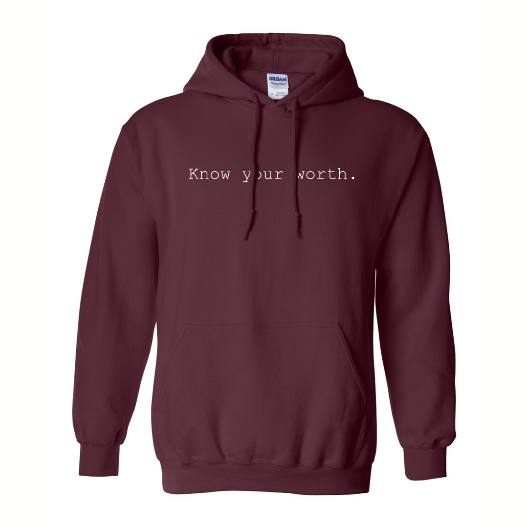 Know Your Worth. - Hoodie