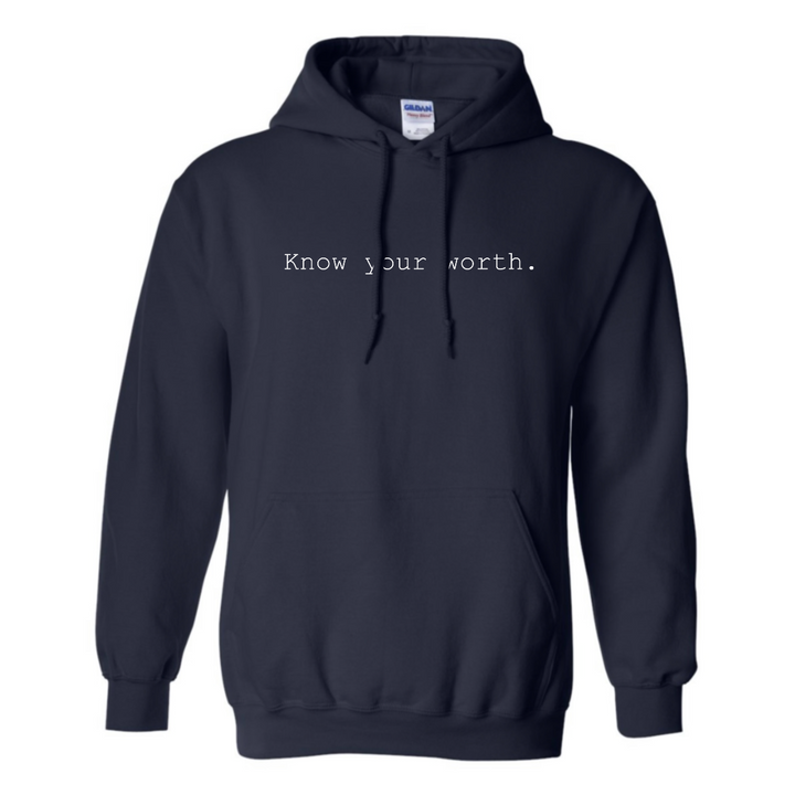 Know Your Worth. - Hoodie