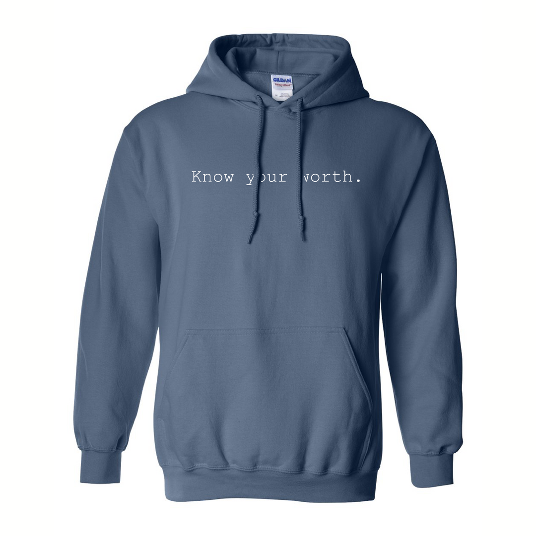 Know Your Worth. - Hoodie