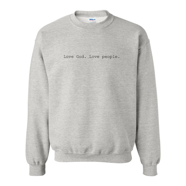 Love God. Love People. - Crewneck