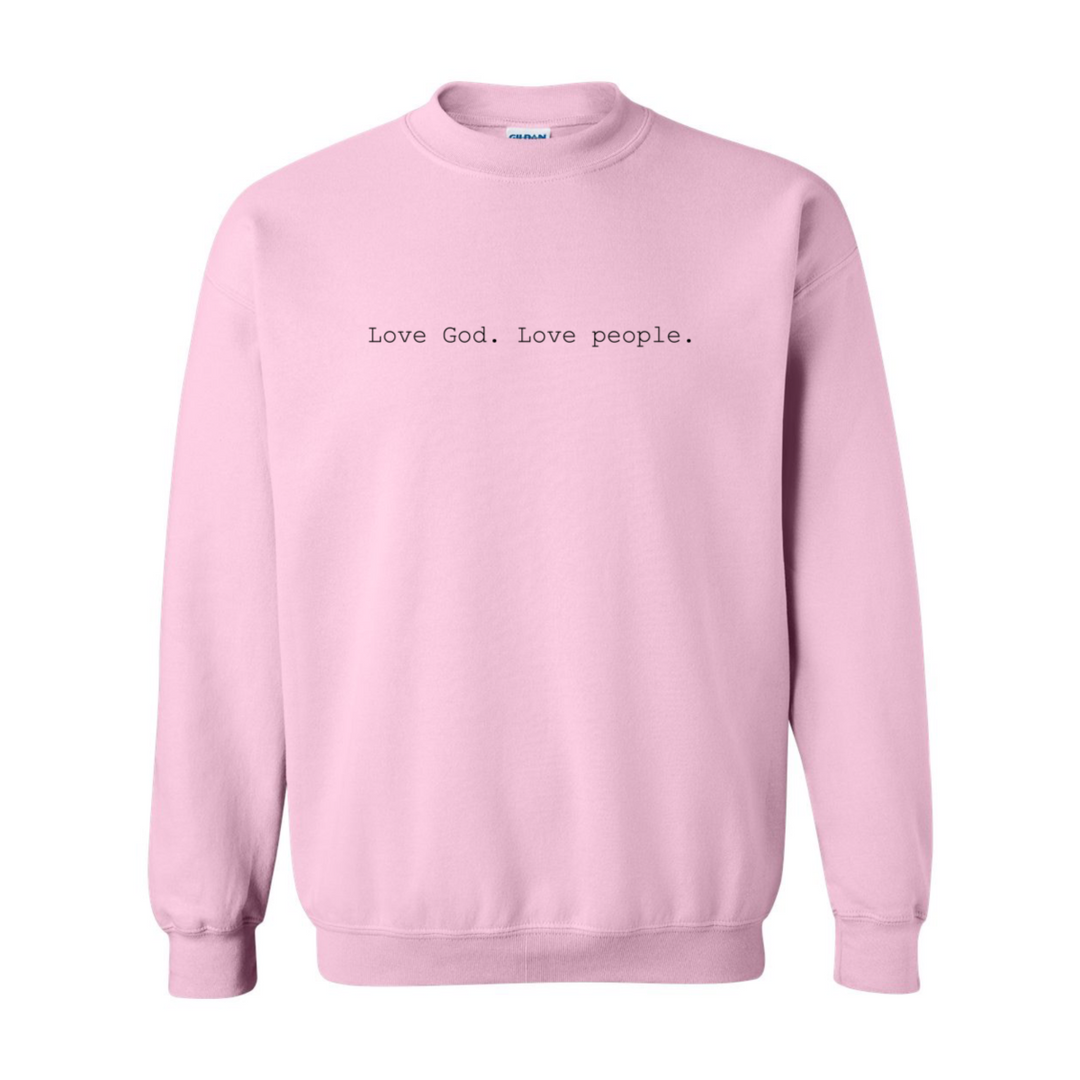 Love God. Love People. - Crewneck