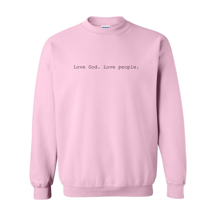 Love God. Love People. - Crewneck