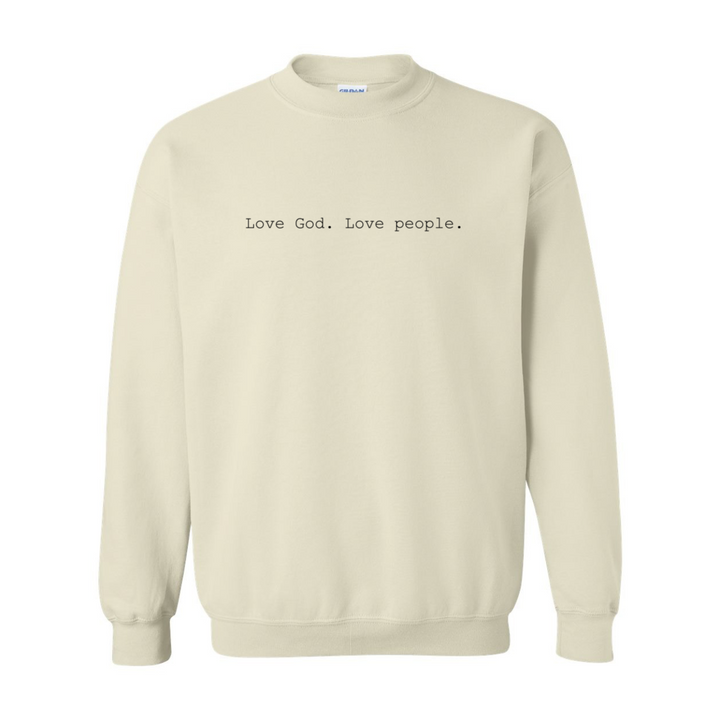 Love God. Love People. - Crewneck