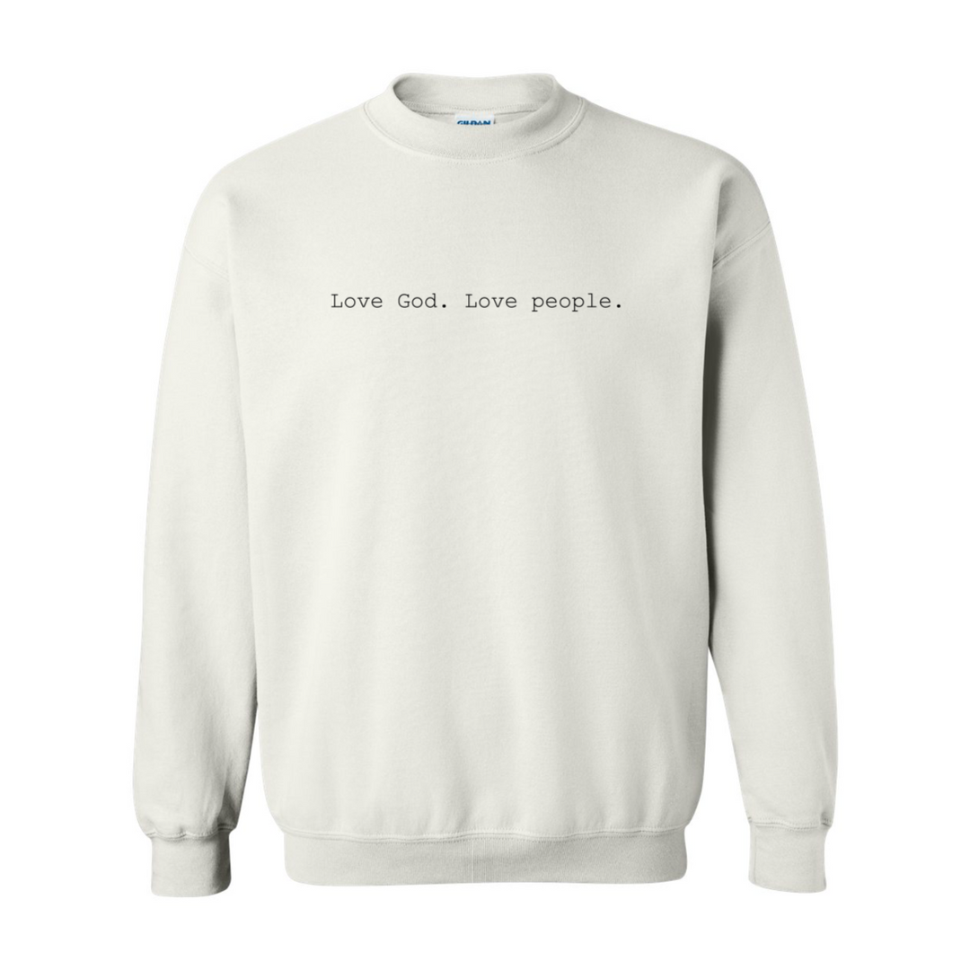 Love God. Love People. - Crewneck