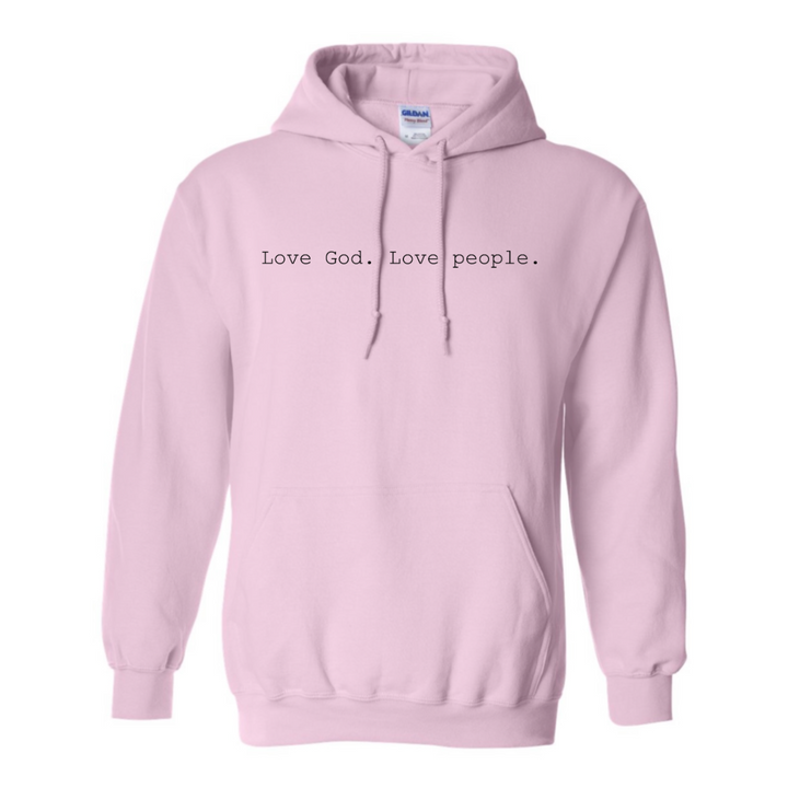 Love God. Love People. - Hoodie