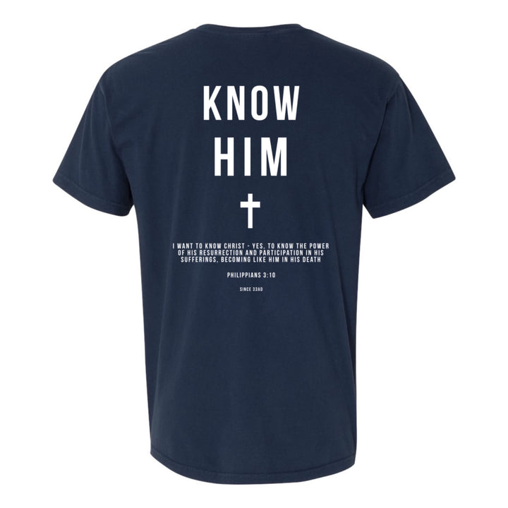 Know Him (Philippians 3:10) - Shirt