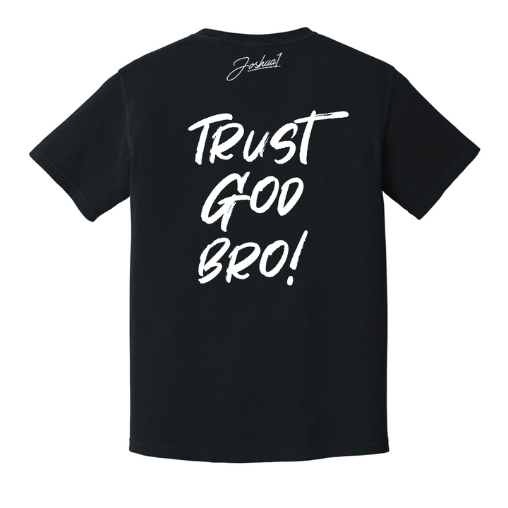 Trust God Bro - Shirt