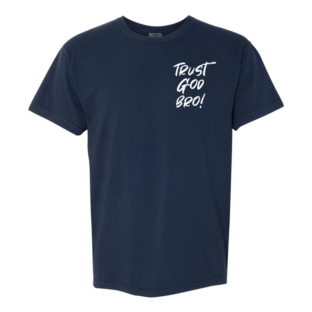 Trust God Bro - Shirt