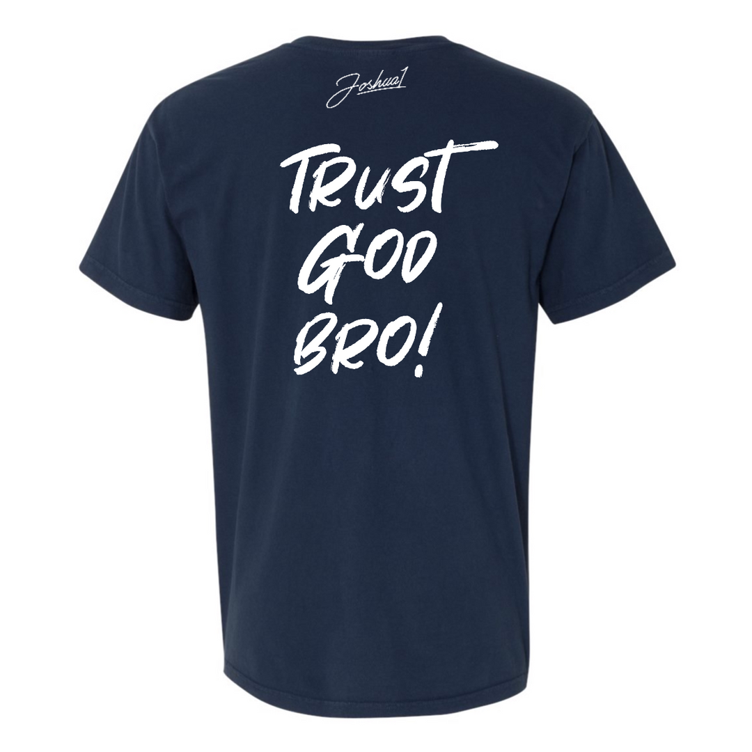 Trust God Bro - Shirt