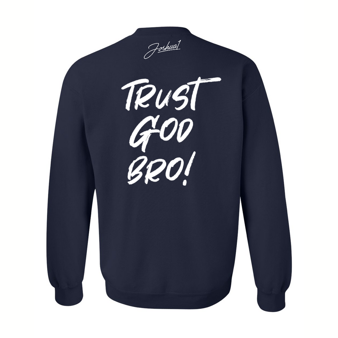 Trust God Bro - Crewneck