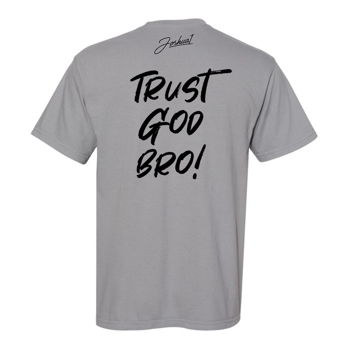 Trust God Bro - Shirt