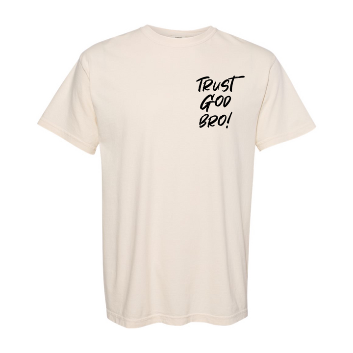 Trust God Bro - Shirt