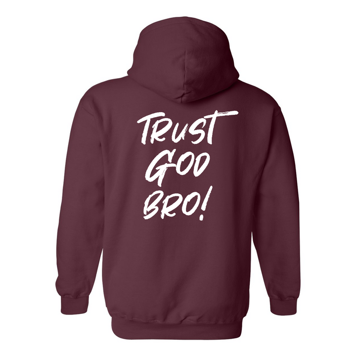 Trust God Bro - Hoodie