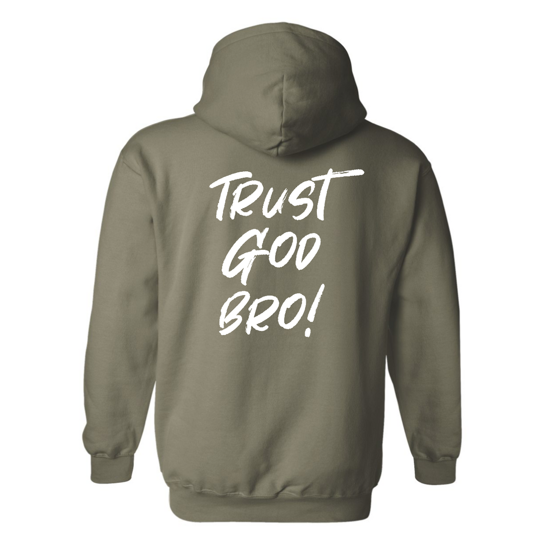 Trust God Bro - Hoodie
