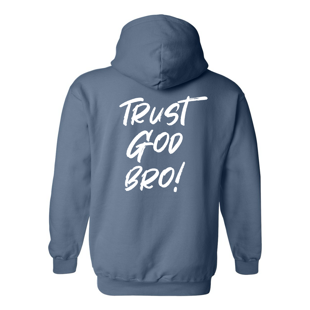Trust God Bro - Hoodie