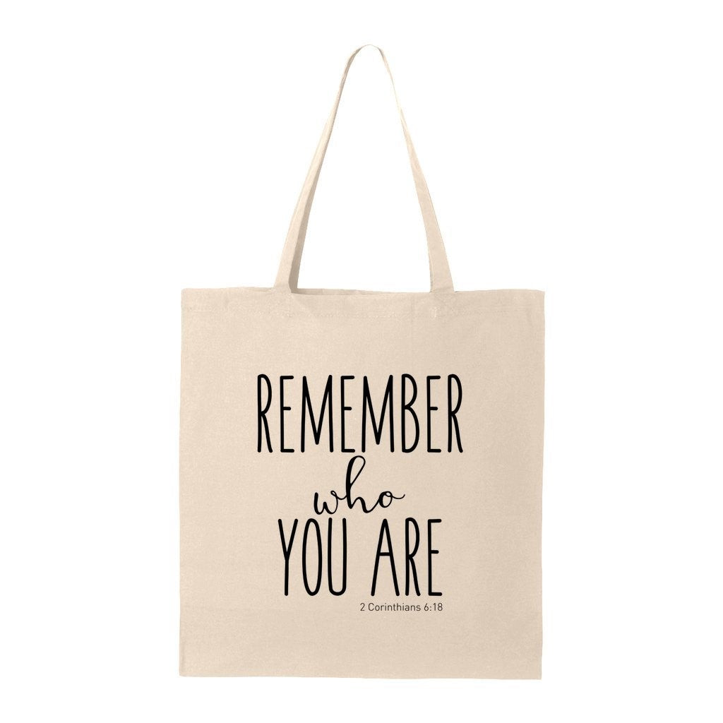 Remember Who You Are - Christian Tote Bag