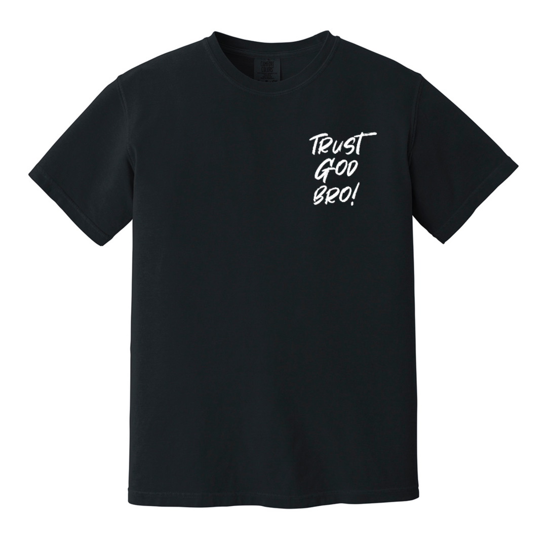 Trust God Bro - Shirt