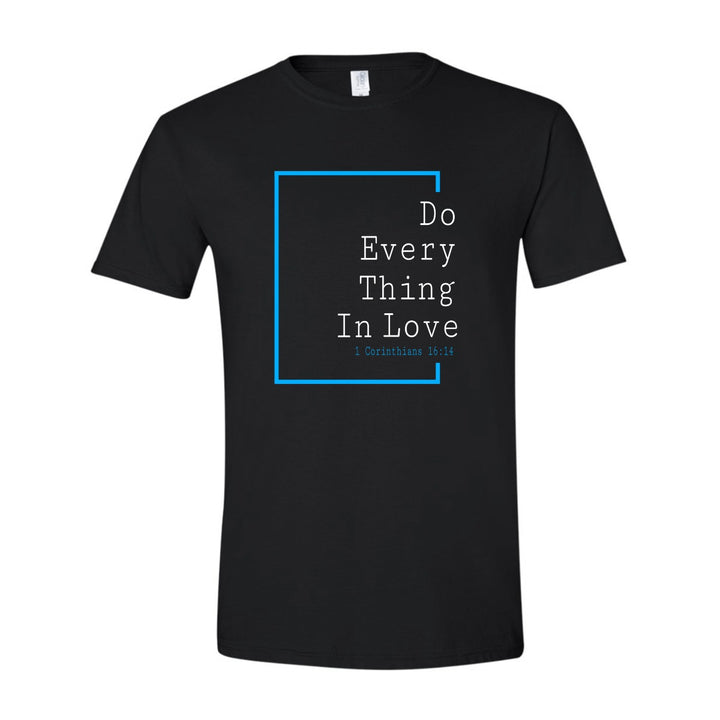 Do Everything in Love (Love Collection) - Shirt