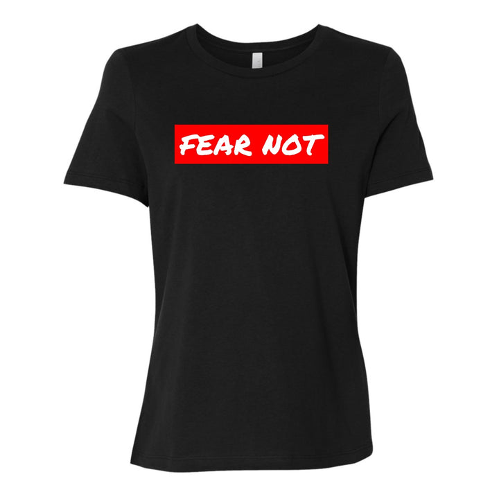 Fear Not - Women's Shirt