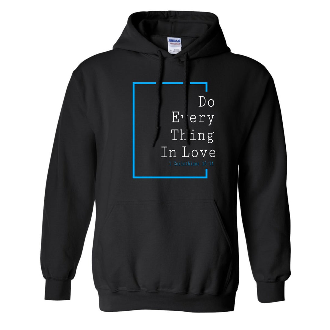 Do Everything in Love (Love Collection) - Hoodie