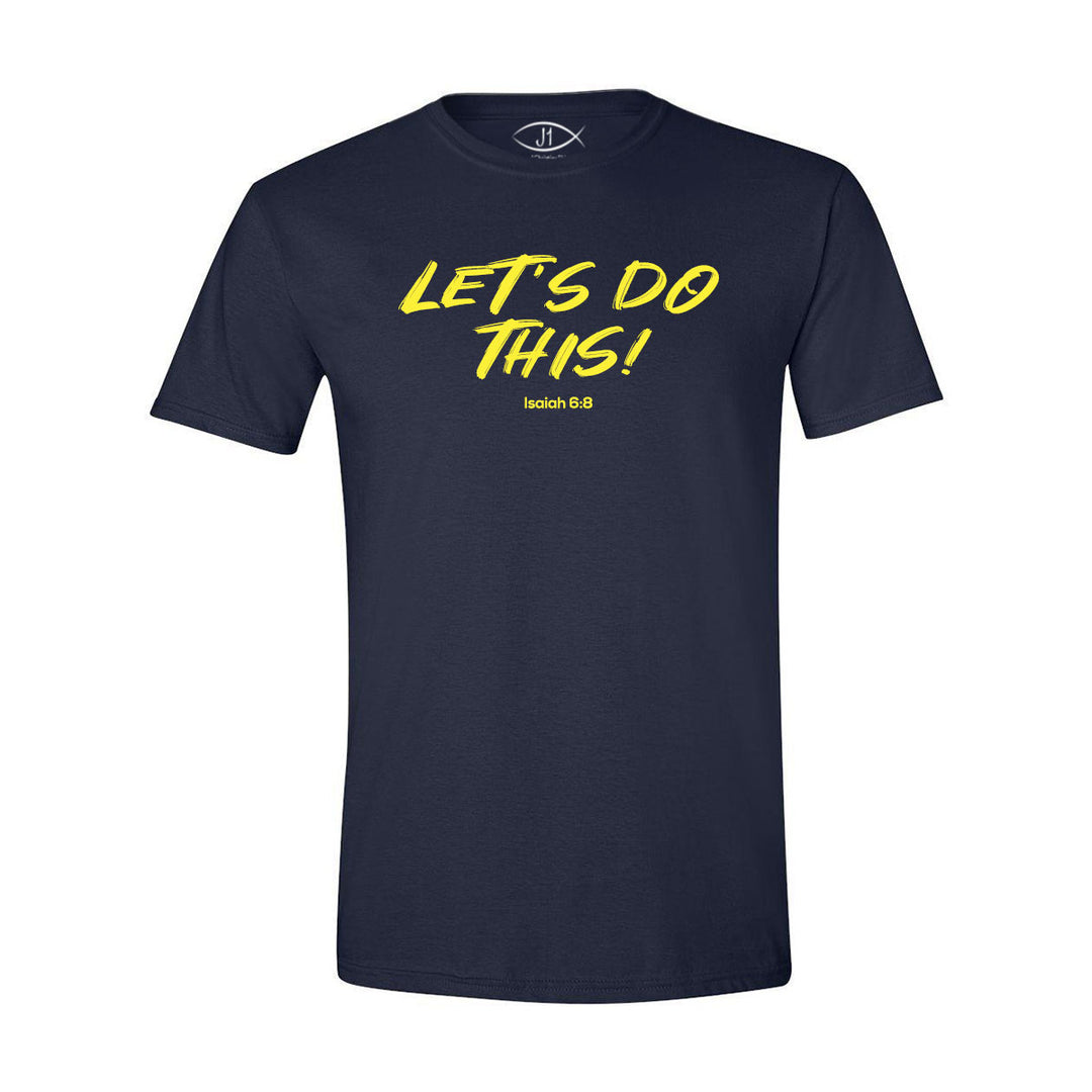 Let's Do This - Shirt