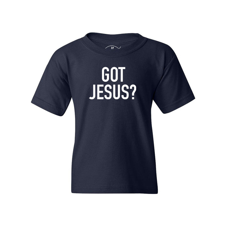 Got Jesus? - Youth Shirt