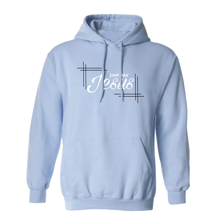 Just Say Jesus - Hoodie