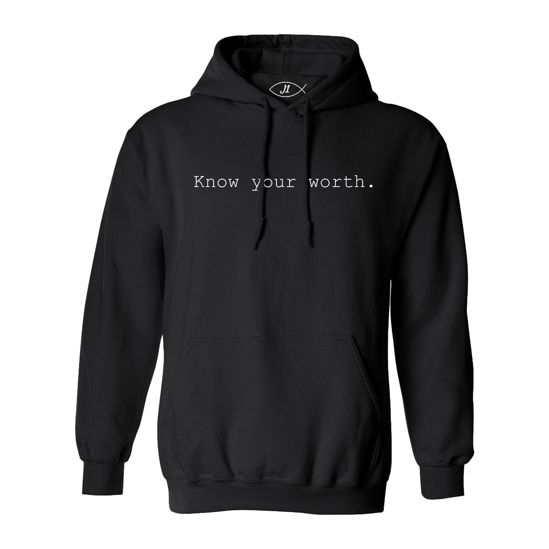 Know Your Worth. - Hoodie