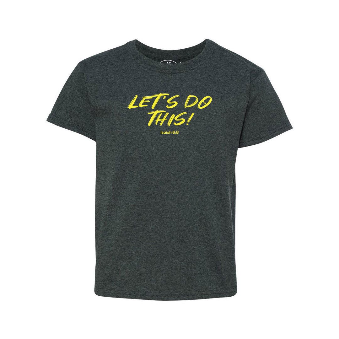 Let's Do This - Youth Shirt