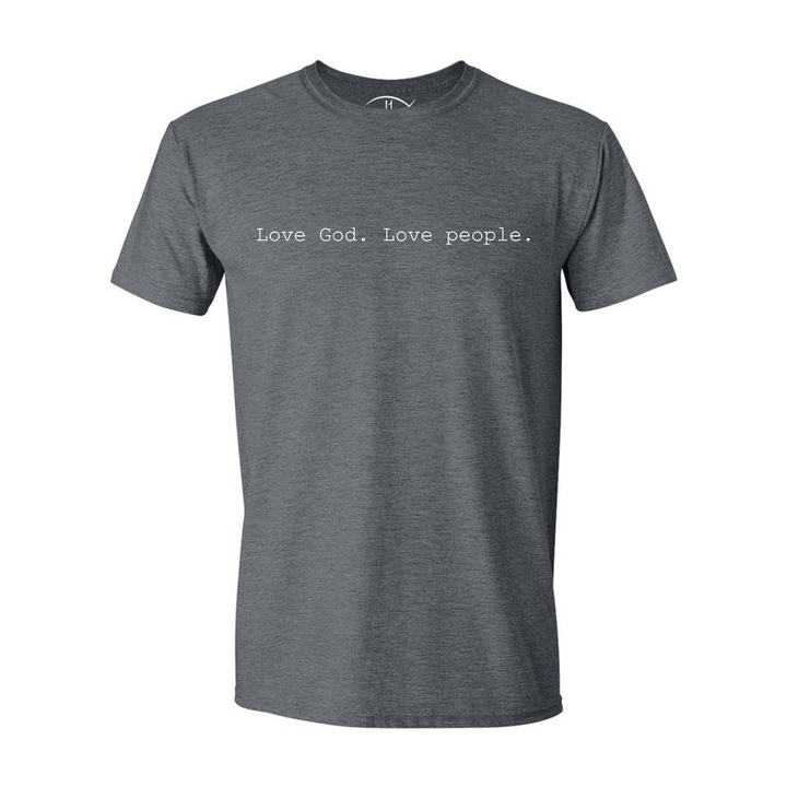 Love God. Love People. - Shirt