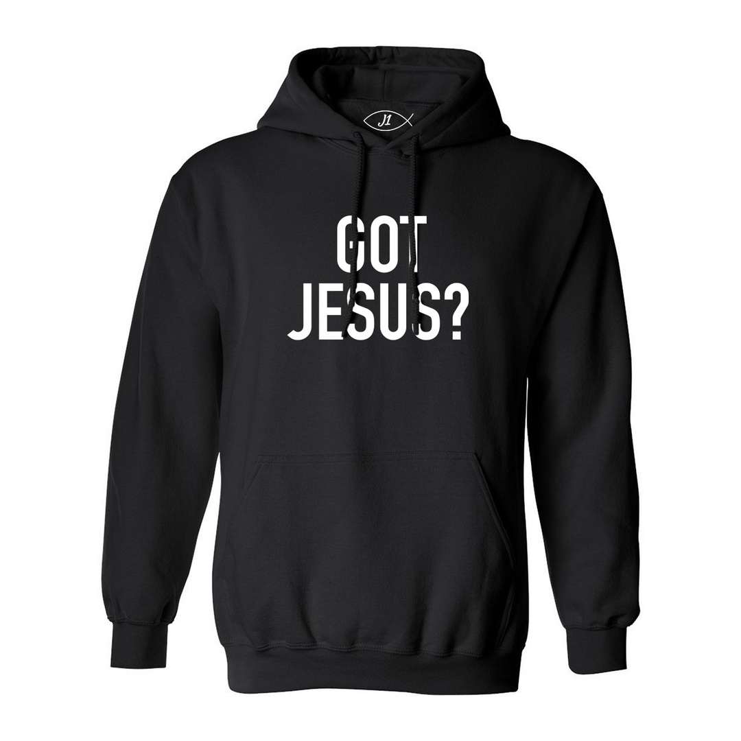 Got Jesus? - Hoodie