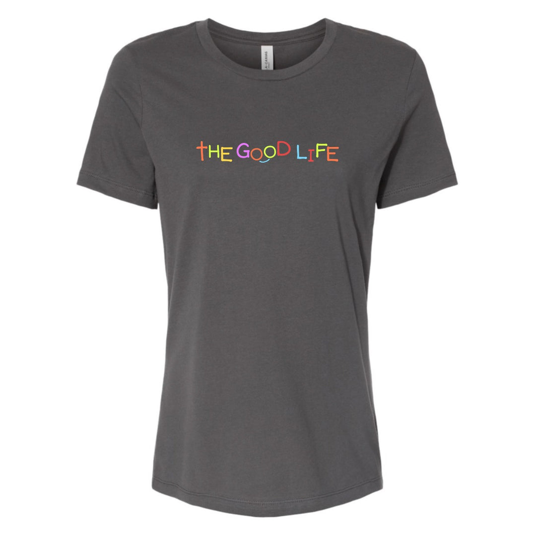 The Good Life - Women's Shirt