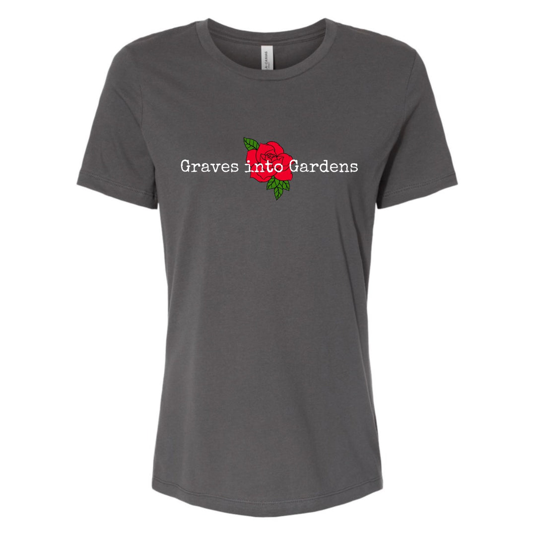 Graves into Gardens - Women's Shirt