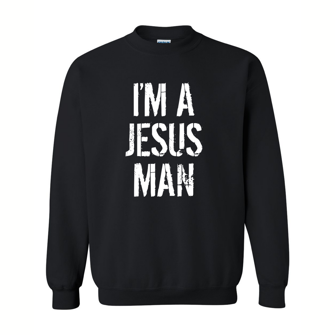I’m a Jesus Man - Crewneck